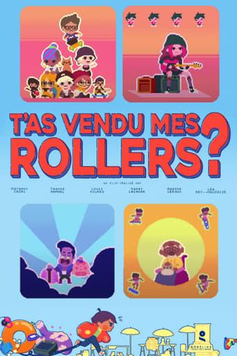 T'as vendu mes rollers? poster