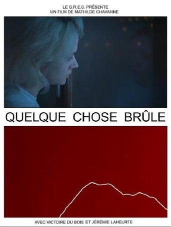 Quelque chose brûle poster