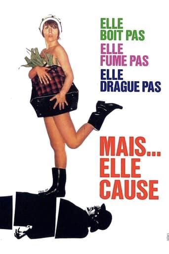 Elle boit pas, elle fume pas, elle drague pas, mais… elle cause ! poster