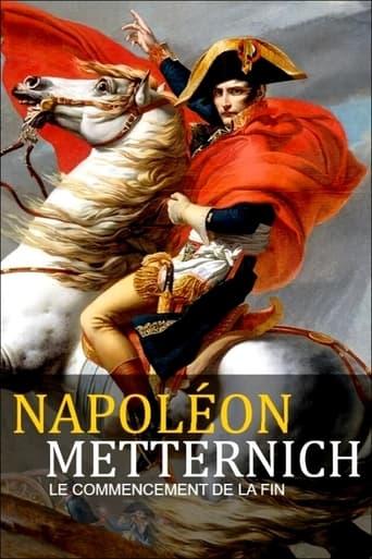 Napoléon – Metternich : le commencement de la fin poster