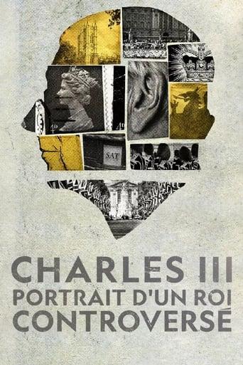 Charles III : Portrait d’un roi controversé poster