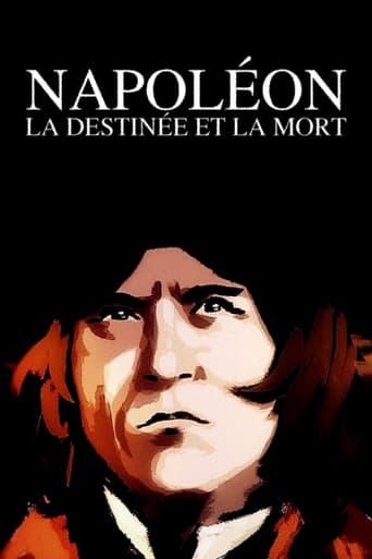 Napoléon : la destinée et la mort poster