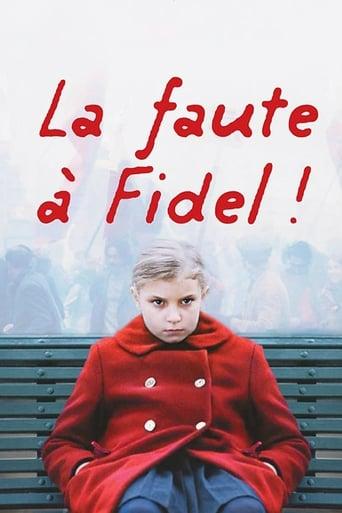 La faute à Fidel! poster