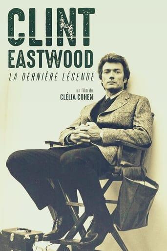 Clint Eastwood, la dernière légende poster