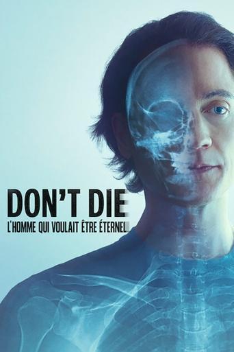 Don't Die : L'homme qui voulait être éternel poster