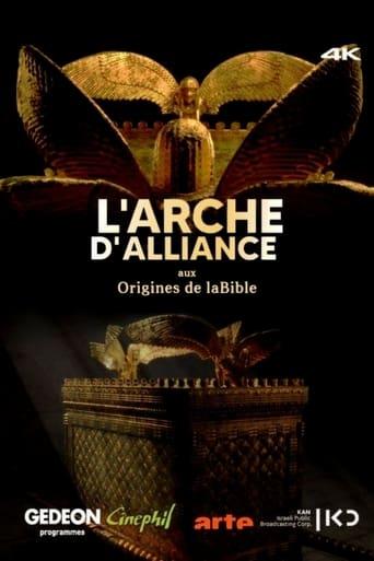 L’Arche d’Alliance, aux origines de la Bible poster