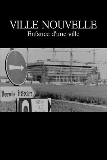 Ville nouvelle : Enfance d'une ville poster