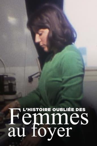 L'Histoire oubliée des femmes au foyer poster