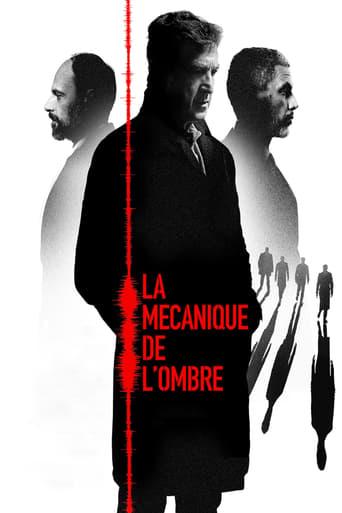 La Mécanique de l'ombre poster