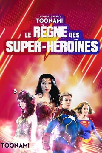 Le règne des super-héroïnes poster