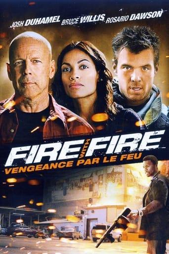 Fire with Fire : Vengeance par le feu poster