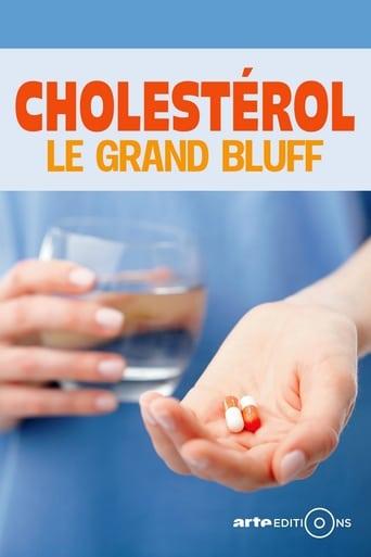 Cholestérol : le grand bluff poster