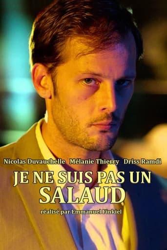 Je ne suis pas un salaud poster