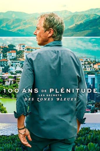 100 ans de plénitude : Les secrets des zones bleues poster