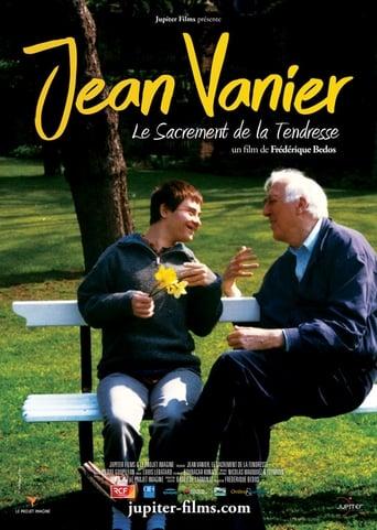 Jean Vanier, le sacrement de la tendresse poster