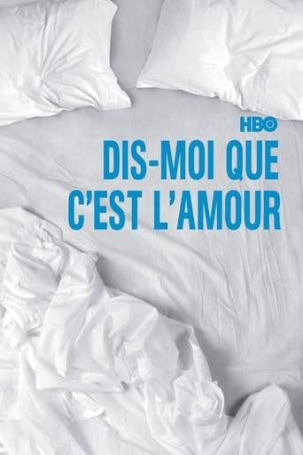 Dis-moi que c'est l'amour poster