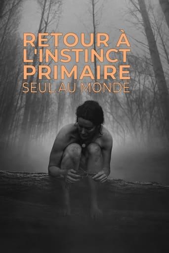 Retour à l'instinct primaire : seul au monde poster