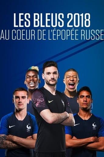 Les Bleus 2018 : Au cœur de l'épopée russe poster