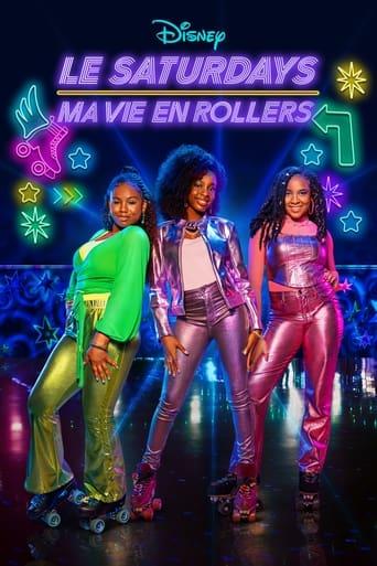 Le Saturdays, ma vie en rollers poster