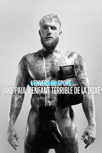 L'Envers du sport : Jake Paul, l'enfant terrible de la boxe poster