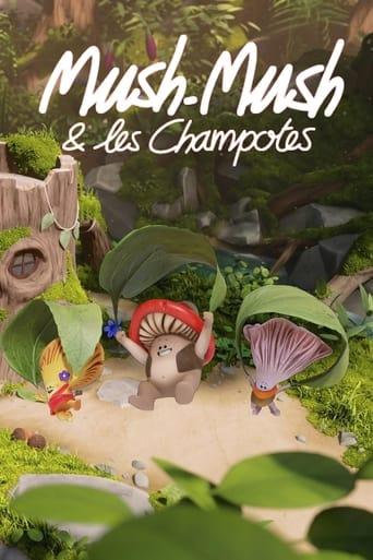 Mush-Mush et les Champotes poster