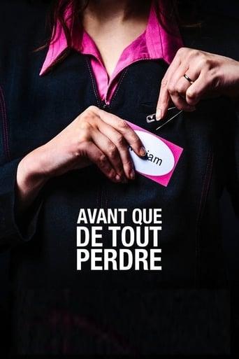 Avant que de tout perdre poster