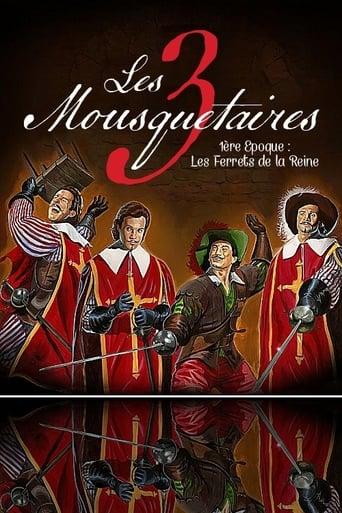 Les Trois Mousquetaires, 1ère époque : Les Ferrets de la Reine