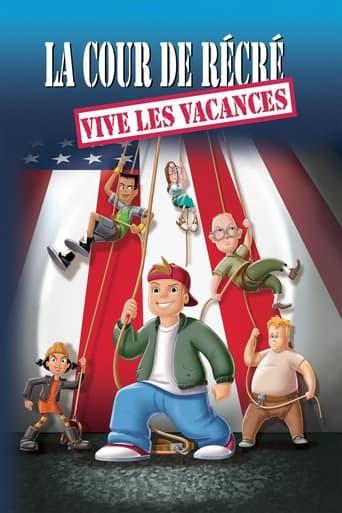 La cour de récré : Vive les vacances ! poster