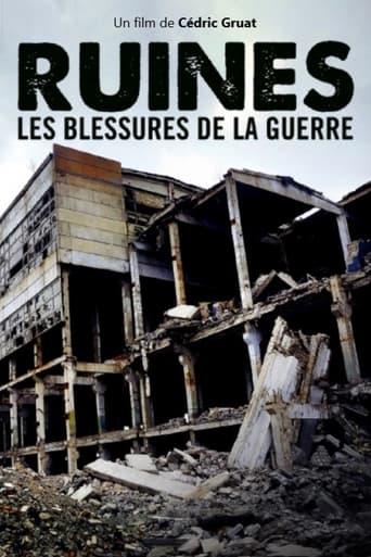 Ruines : les blessures de la guerre poster