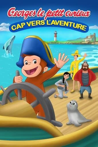 Georges le petit curieux : Cap vers l'aventure poster