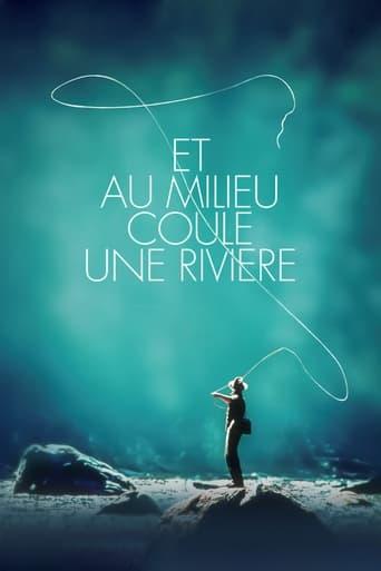 Et au milieu coule une rivière poster