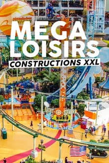 Méga loisirs : constructions XXL