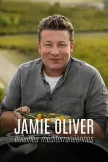 Jamie Oliver : Cuisines méditerranéennes